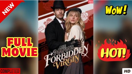 The Mafia's Forbidden Virgin (HOT 2025) - Full Movie