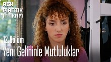 Yeni Gelininle Mutluluklar-Aşk Mantık İntikam 12. Bölüm