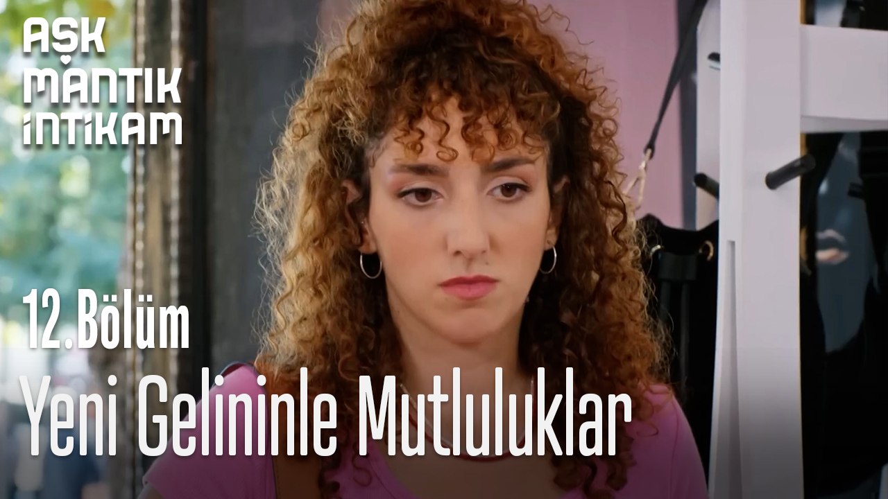 Yeni Gelininle Mutluluklar-Aşk Mantık İntikam 12. Bölüm