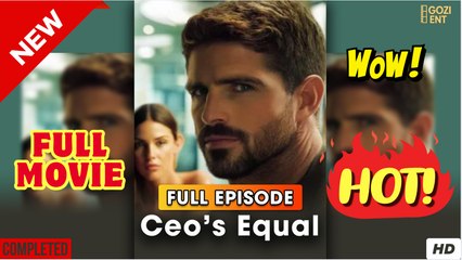 Ceo's Equal (2025) - FULL & DETAILED VERSION