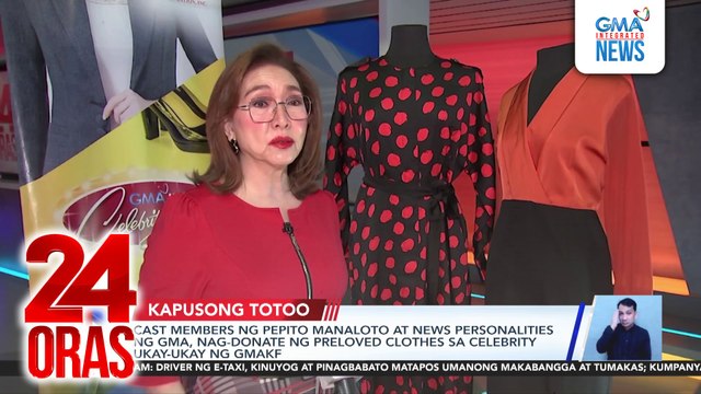 Cast members ng Pepito Manaloto at news personalities ng GMA, nag-donate ng preloved clothes sa celebrity ukay-ukay ng GMAKF | 24 Oras