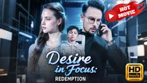 Desire and Redemption in Focus | Full Movie HD - Drama ShortFilms Hot