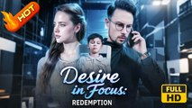 Desire and Redemption in Focus | Full Movie HD - SweetRomance Love Family Drama ShortFilms