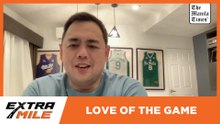 Love of the Game | Extra Mile