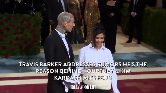 Travis Barker Addresses Rumors He’s the Reason Behind Kourtney & Kim Kardashian’s Feud