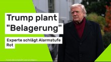 Experte schlägt Alarmstufe Rot - Trump plant "Belagerung"