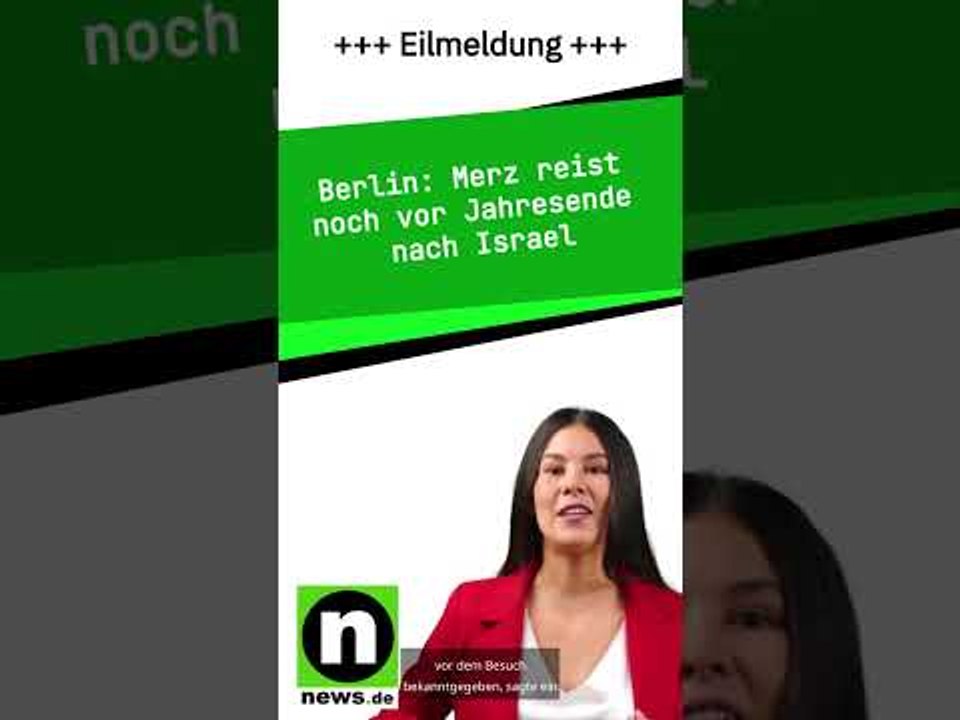 Merz reist noch vor Jahresende nach Israel