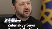 Zelenskyy Says Peace Talks Need More Work