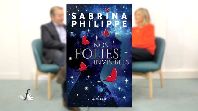Préface avec Sabrina Philippe Nos folies invisibles