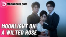 Moonlight on a Wilted Rose (Moboreels)