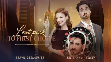 [ Hot 2025🔥] From Last Pick To First Choice Full Movie_FlareFlow