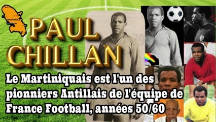 ⚽️ PAUL CHILLAN (Martiniquais) Footballeur professionnel. L'un des pionniers ultramarin de l'équipe de France Football, des années 50/60.