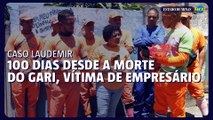 Assassinato do gari Laudemir completa 100 dias