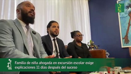 Familia de niña ahogada en excursión escolar exige explicaciones 11 días después del suceso