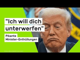 "Ich will dich unterwerfen" - Pikante Minister-Enthüllungen