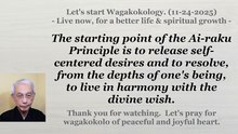 To live in harmony with the divine wish. 11-24-2025