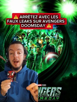 Les faux leaks concernant AVENGERS DOOMSDAY, parlons en...