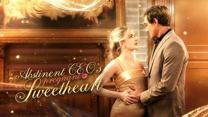 Abstinent CEO's Pregnant Sweetheart - Full Movie HD