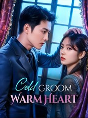 Cold Groom, Warm Heart  - Drama FULL MOVIES ENGLISH SUB