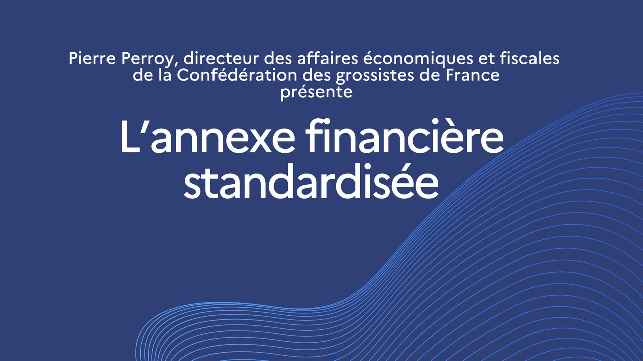 L’annexe financière standardisée