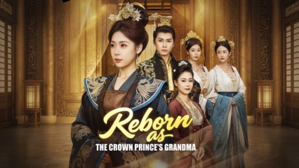 Reborn As The Crown Prince's Grandma