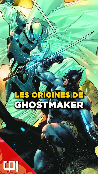 GHOSTMAKER, le nouveau nemesis de BATMAN ?