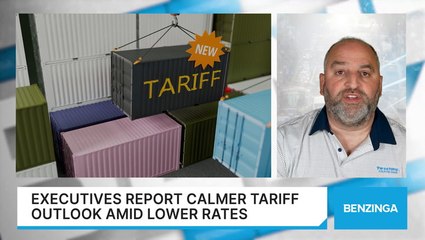 Executives Report Calmer Tariff Outlook Amid Lower Rates