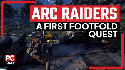 A First Footfold quest in Arc Raiders guide