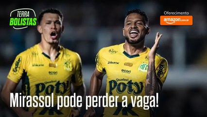 Mirassol pode ficar fora da Libertadores por exigência da Conmebol?