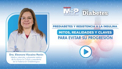 Prediabetes y resistencia a insulina Mitos y realidades claves para evitar progresión