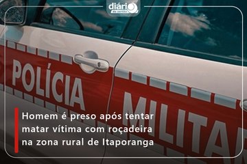 Homem é preso após tentar matar vítima com roçadeira na zona rural de Itaporanga