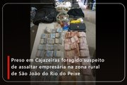 Preso em Cajazeiras foragido suspeito de assaltar empresária na zona rural de São João do Rio do Peixe