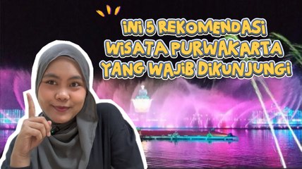 ​Ini 5 Rekomendasi Wisata Purwakarta yang Wajib Dikunjungi untuk Liburan Seru & Berkesan-Gaya Hidup