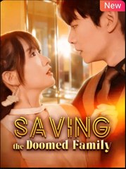 Saving the Doomed Family Chinese Drama - English Sub