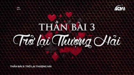 Full Thần Bài 3 : Trở Lại Thượng Hải (God Of Gamblers Part lll , Back To Shanghai) - 1991 Châu Tinh Trì - Phim Hồng Kông (Lồng Tiếng SCTV)