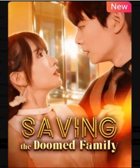 Saving the Doomed Family Chinese Drama - English Sub