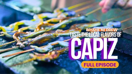 Taste the local flavors of Capiz (Full Episode) | Biyahe ni Drew