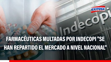 Indecopi MULTA a 13 farmacéuticas por encarecer compras del Estado: "Se han repartido el mercado"