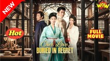 Our Love, Buried in Regret (DUBBED) - Drama FULL MOVIES ENGLISH SUB