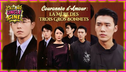 Couronnée d'Amour: la Mère des Trois Gros Bonnets - Sous-titres Français