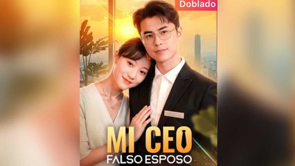Mi CEO, Falso Esposo (Doblado)