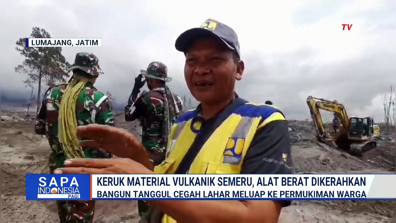 Alat Berat Dikerahkan Bersihkan Material Erupsi Semeru yang Meluber ke Permukiman Warga | SAPA PAGI