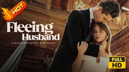 Fleeing Husband: Please Love Me Again (NEW) - FULL [Eng Sub]