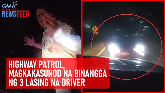 Highway patrol, magkakasunod na binangga ng 3 lasing na driver | GMA Integrated Newsfeed