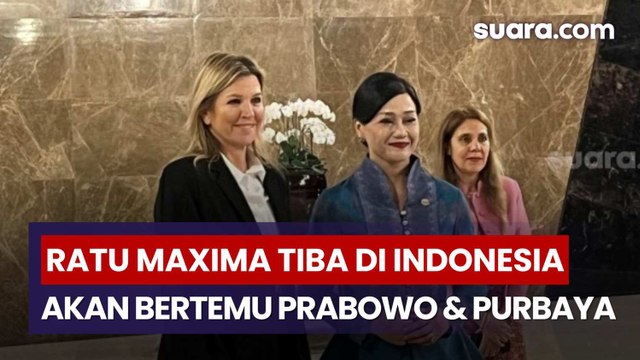 Ratu Belanda Maxima Tiba di Indonesia, Diagendakan Bertemu Prabowo hingga Menkeu Purbaya