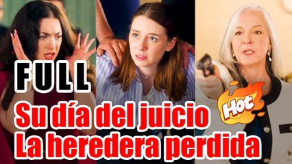 Su Día Del Juicio - La Heredera Perdida (2025) - FULL HD [Eng Sub]