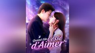 Quand Elle Cesse d'Aimer Épisode Complet