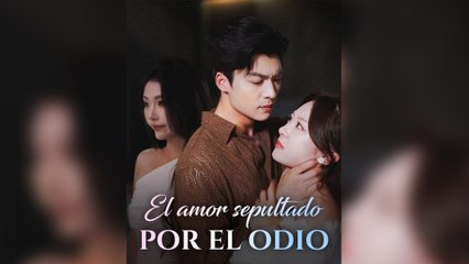 El amor sepultado por el odio (Doblado) En Espanol