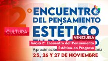 Inicia II Encuentro del Pensamiento Estético en Progreso CULTURA EDICIÓN CENTRAL 25-11-2025