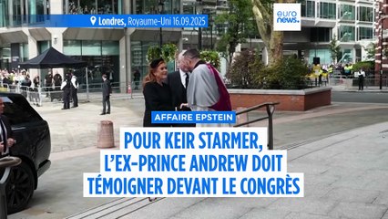 Selon le Premier ministre britannique, l'ex-prince Andrew devrait témoigner dans l'affaire Epstein